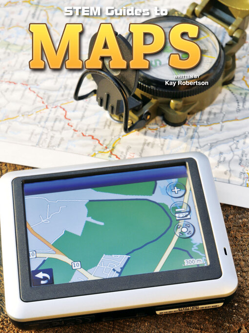 Title details for STEM Guides to Maps by Kay Robertson - Available